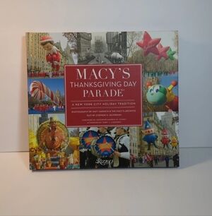 Macy's Thanksgiving Day Parade: A New York City Holiday Tradition (Hardcover)